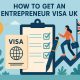 how to get an entrepreneur visa uk