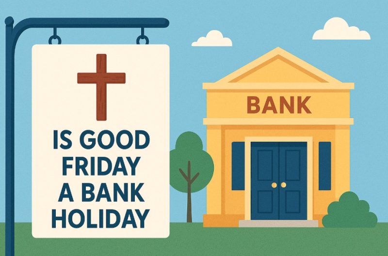 is good friday a bank holiday